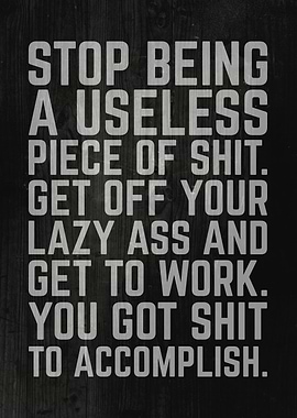 Stop Being A Useless