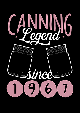 Canning legend since 1967