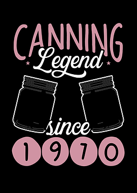 Canning legend since 1970