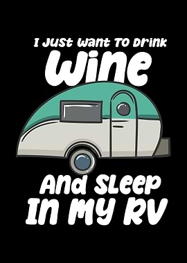 I Just Want To Drink Wine