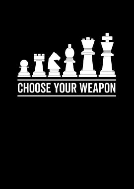 Choose Your Weapon Chess