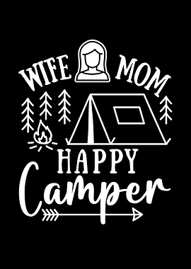 Wife Mom Happy Camper