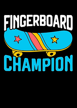 Fingerboard Champion