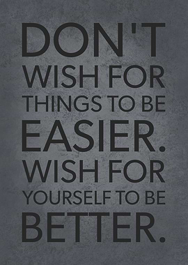 Wish Yourself To Be Better