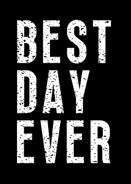 Best Day Ever