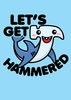 Lets Get Hammered