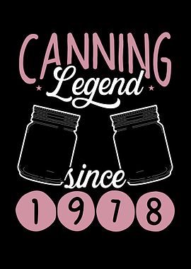 Canning legend since 1978