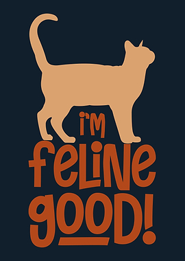 Im Feline Good