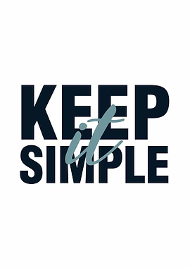 Keep It Simple Quotes