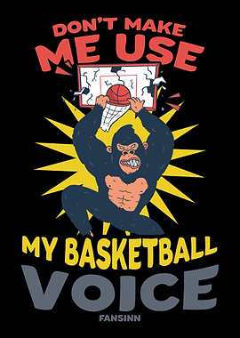 Dont Make Me Use My Baske