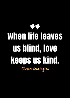 Chester Bennington quote