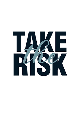 Take The Risk Typography
