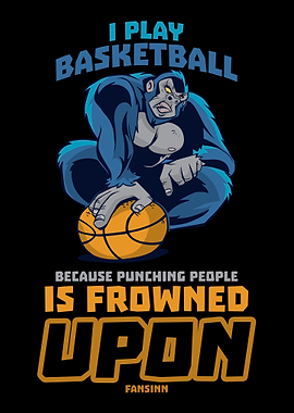 I Play Basketball Because