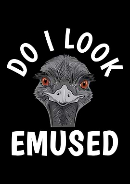 Do I Look Emused