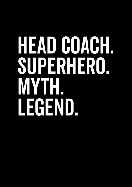Head Coach Superhero Myth