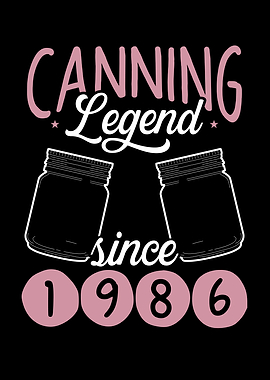 Canning legend since 1986
