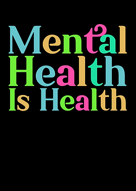 Mental Health Is Health