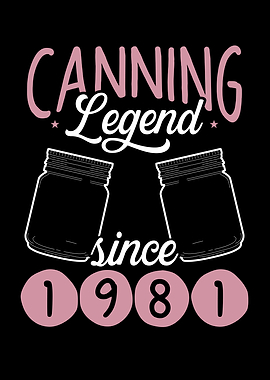 Canning legend since 1981