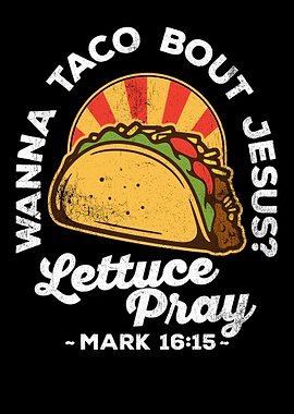 Wanna Taco Bout Jesus
