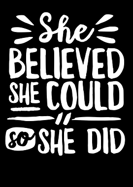 She Believed She Could