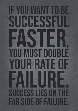 Fail To Succeed Faster