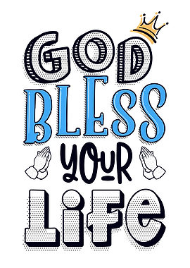God bless your life Blue