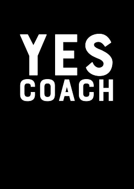 Yes Coach