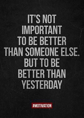Be better than someone