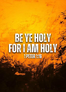 Be Ye Holy 1 Peter 1 16