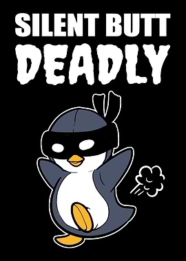 Silent but Deadly Psychopa