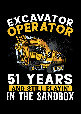 51 years old and excavator