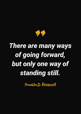 Franklin D Roosevelt Quote