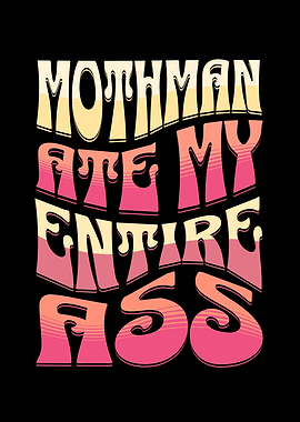 Mothman ate my ass