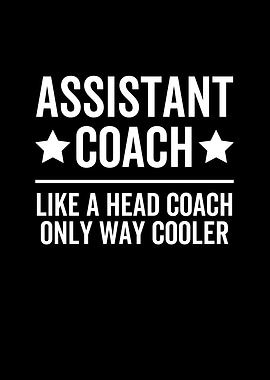 Assistant Coach Like a