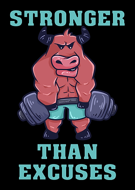 Stronger Than Excuses Taur