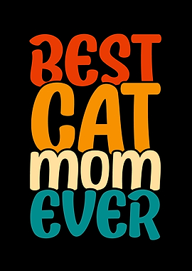 Best Cat Mom Ever