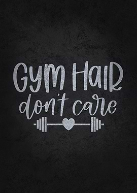 Gym Hair Dont Care