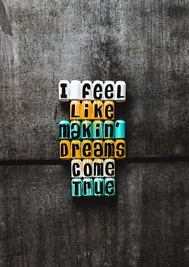 Makin Dreams Come True