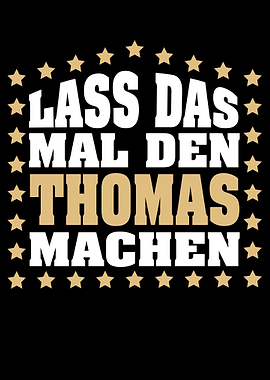 Lass das mal den THOMAS