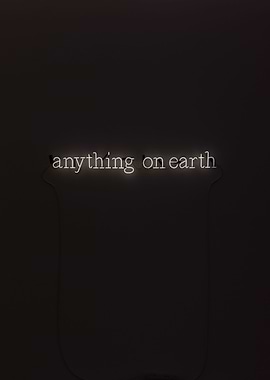 Anything on earth neon