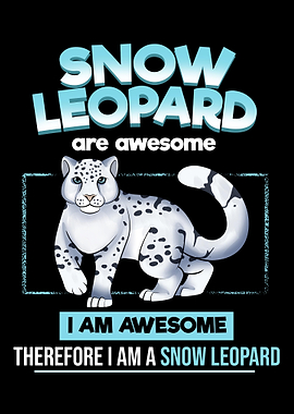 Snow Leopards Are Awesome
