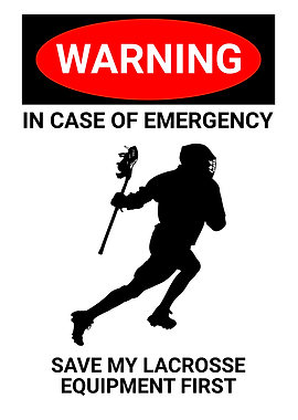 Warning Emergency Lacrosse