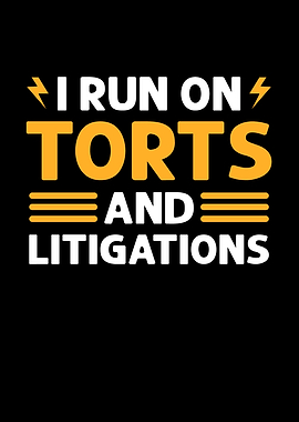 I Run On Torts And