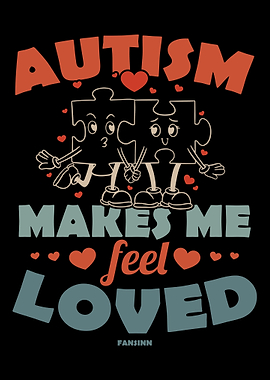Autism I feel loved