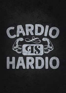 Cardio Is Hardio