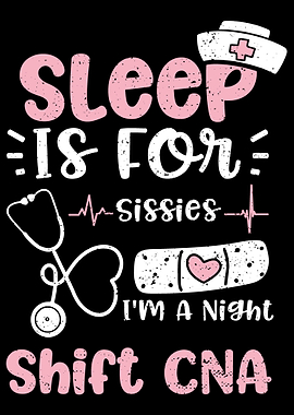 Sleep Is For Sissies Im A