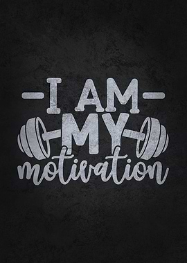 I Am My Motivation