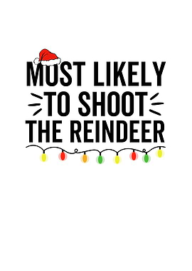 Most Likely To Shoot The