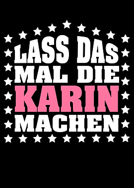 Lass das mal die KARIN