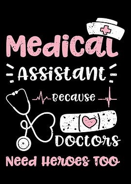 Medical Assistant Because